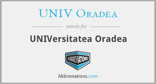 UNIV Oradea - UNIVersitatea Oradea